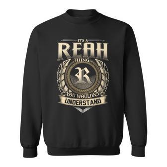 It's A Reah Thing You Wouldn't Understand Name Vintage Sweatshirt - Thegiftio UK