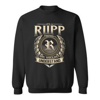 It's A Rupp Thing You Wouldn't Understand Name Vintage Sweatshirt - Thegiftio UK