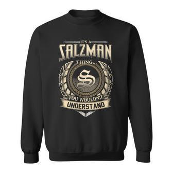 It's A Salzman Thing You Wouldn't Understand Name Vintage Sweatshirt - Thegiftio UK