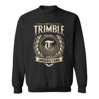 It's A Trimble Thing You Wouldn't Understand Name Vintage Sweatshirt - Thegiftio UK