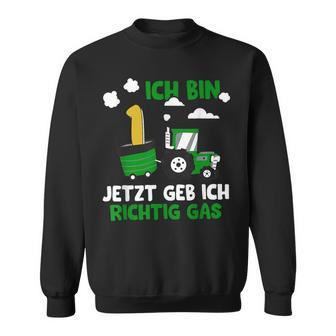 Jetzt Geb Ich Richtig Gas 1St Birthday Boy Tractor S Sweatshirt - Geschenkecke