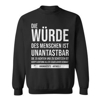 Basic Law Article 1 Die Würde Des Menschen Ist Unantastbar Sweatshirt - Geschenkecke