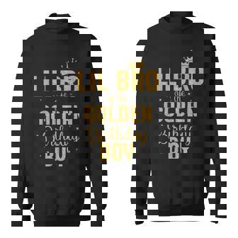 Lil Bro Of The Golden Birthday Boy Family Matching Sweatshirt | Mazezy