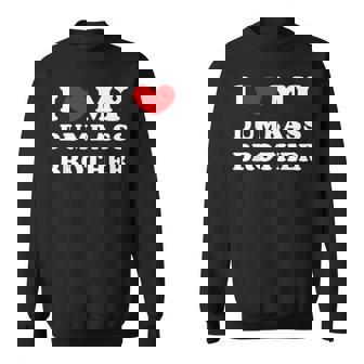 I Love My Dumbass Brother I Heart My Dumbass Brother Sweatshirt - Monsterry