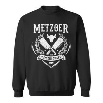 Metzger Aus Leidenschaft Fleischer Sweatshirt - Geschenkecke