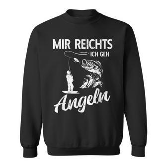 Mir Reichts Ich Geh Angeln Fischer Angler Sweatshirt - Geschenkecke