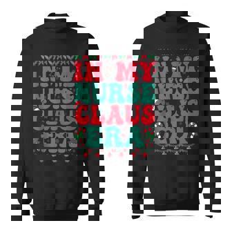 In My Nurse Claus Era Christmas Family Matching Christmas Tank Top Sweatshirt - Monsterry