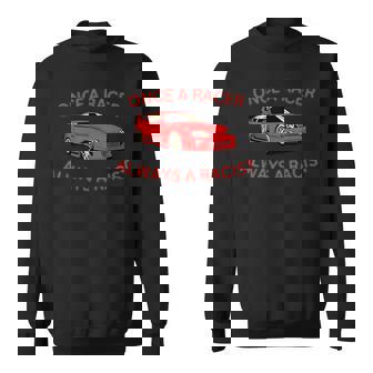 Once A Racer Always A Racist Car Trending Sweatshirt - Seseable
