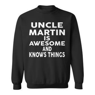 Onkel Martin Ist Großartig Und Weiß Dinge Sweatshirt - Geschenkecke