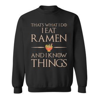 Ramen Das Ist Was Ich Esse Und Weiß Dinge German Sweatshirt - Geschenkecke