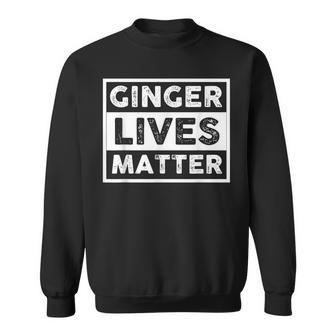 Redhead Ginger Lives Matter Sweatshirt - Geschenkecke