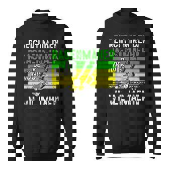 Reicht Mir Den Rasenmäer König Gardener Sweatshirt - Geschenkecke