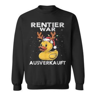 Reindeer Was Ausverkauft Elk Saying Christmas Sweatshirt - Geschenkecke