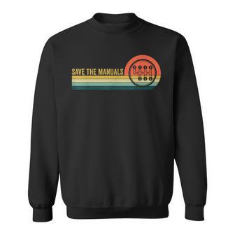 Save The Manuals 6 Speed Manual Transmission Three Pedals Sweatshirt - Thegiftio UK