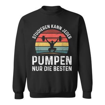 Studier Kann Jeder Pump Gym Workout Gym Slogan Sweatshirt - Geschenkecke