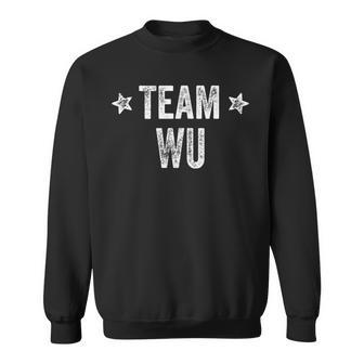 Team Wu Surname Wu Family Member Last Name Sweatshirt - Geschenkecke