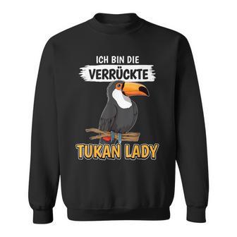 With Toukane Sachen Ist So Ein Toucan Ding Sweatshirt - Geschenkecke