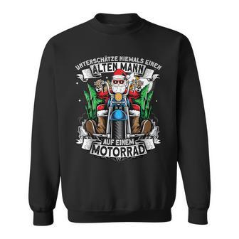 Unterschätze Niemals Einen Alten Mann Auf Einem Motorrad Sweatshirt - Geschenkecke