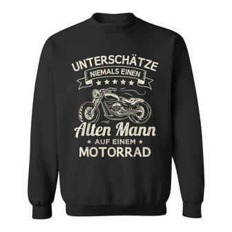 Unterschätze Niemals Einen Old Mann Auf Einem Motorrad Sweatshirt - Geschenkecke