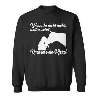 Wenn Ich Nicht Mehr Weiter Ich Nicht Mehr Weiter Sweatshirt - Geschenkecke