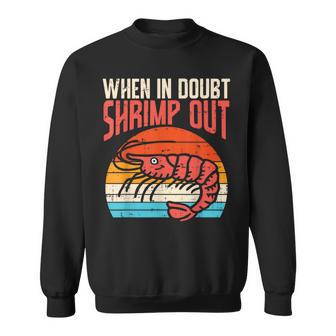 When In Doubt Shrimp Out Retro Bjj Brazilian Jiu Jitsu Sweatshirt - Geschenkecke