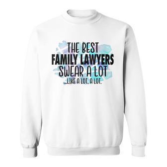 The Best Family Lawyers Swear a Lot Cussing Family Lawyer Tank Top Sweatshirt - Monsterry