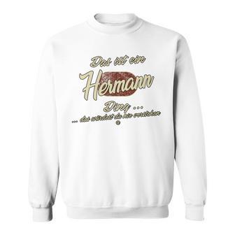 Das Ist Ein Hermann Ding Family Hermann Sweatshirt - Geschenkecke