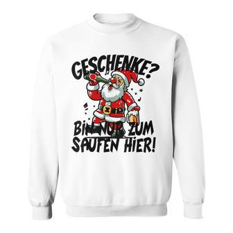 Geschenke Nur Zum Saufen Hier Bier Alkohol German Langu Sweatshirt - Geschenkecke