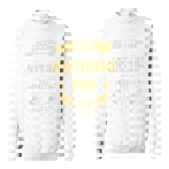 Gardener Gardening Landscape Gardener Sweatshirt - Geschenkecke