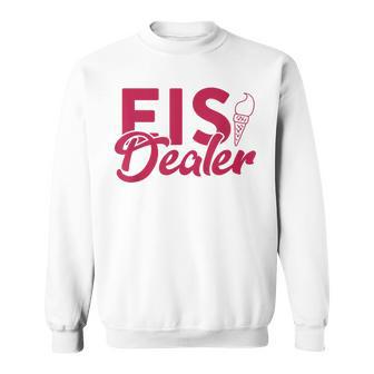 Ice Cream Dealer For Ice Cream Seller And Ice Cream Seller Sweatshirt - Geschenkecke