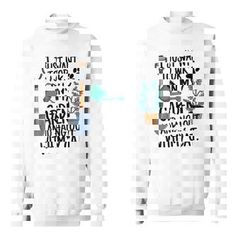 I Just Want To Work In My Garden And Hangout With Cats Sweatshirt | Mazezy