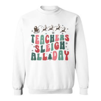 Teacher Sleigh All Day Santa Sleigh Christmas Pajamas Tank Top Sweatshirt - Monsterry