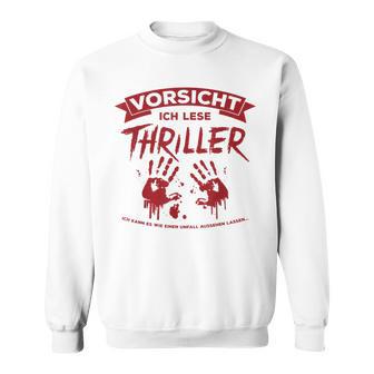 Thriller Ich Kann Es Wie Ein Accident Aussehen Sweatshirt - Geschenkecke