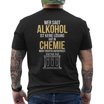 Alcohol Is A Solution Chemist Scientist T-Shirt mit Rückendruck - Geschenkecke