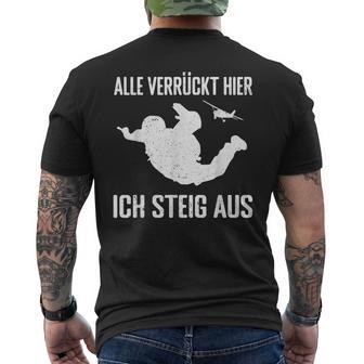 Alleerrückt Hier Skydiving Skydive S T-Shirt mit Rückendruck - Geschenkecke