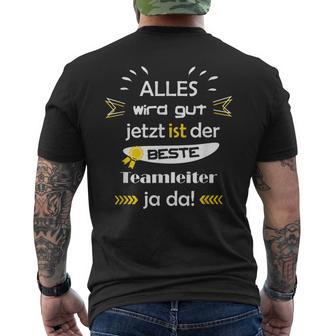 Alles Wird Gut Fun Sayings Teamleiter Beruf Mann T-Shirt mit Rückendruck - Geschenkecke