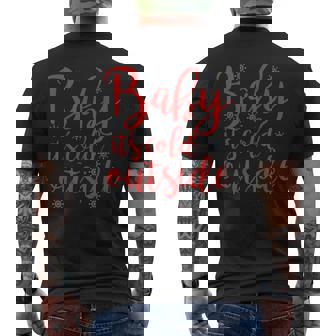 Baby It's Cold Outside Holiday Saying For Winter Men's Back Print T-Shirt - Monsterry