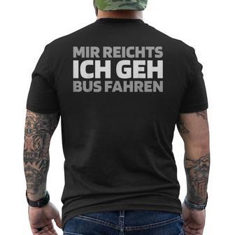 Busfahrer Buslenker Mir Reicht T-Shirt mit Rückendruck - Geschenkecke