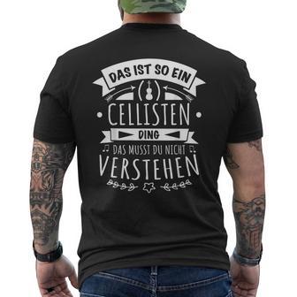 Cellist Musiker Cello Das Ist So Ein Cellisten Ding T-Shirt mit Rückendruck - Geschenkecke