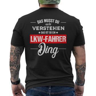 Damen Das Musst Du Nichterstehen Das Ist So Ein Lkw Fahrer Ding Mit-Ausschnitt T-Shirt mit Rückendruck - Geschenkecke