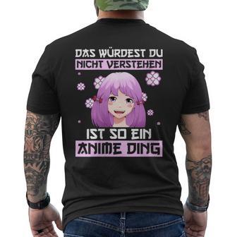 Damen Das Würdest Du Nichterstehen Ist So Ein Anime Ding Mit-Ausschnitt T-Shirt mit Rückendruck - Geschenkecke