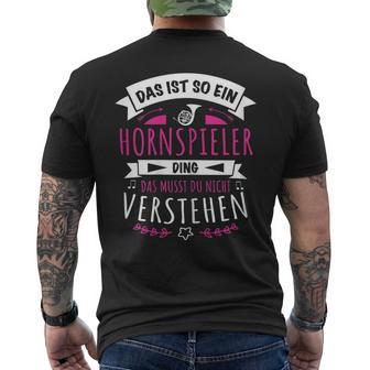 Damen Musiker Hornspieler Das Ist So Ein Horn Ding T-Shirt mit Rückendruck - Geschenkecke