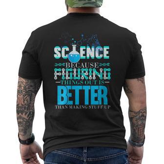 Damen Wissenschaft Weil Es Besser Ist Dinge Herauszufinden Scientist Mit-Ausschnitt T-Shirt mit Rückendruck - Geschenkecke