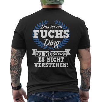 Das Ist Ein Fuchs Ding Du Würdest Es Nichterstand T-Shirt mit Rückendruck - Geschenkecke