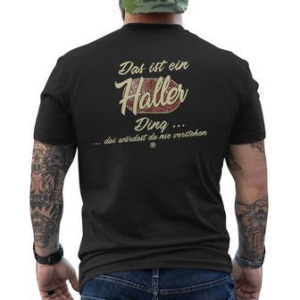 Das Ist Ein Haller Ding Lustiges Familie Haller T-Shirt mit Rückendruck - Geschenkecke