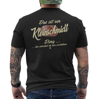 Das Ist Ein Kleinschmidt Ding Lustiges Familie Kleinschmidt T-Shirt mit Rückendruck - Geschenkecke