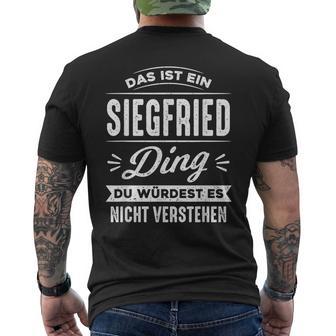 Das Ist Ein Siegfried Ding Du Würdest Es Nichterstehen T-Shirt mit Rückendruck - Geschenkecke