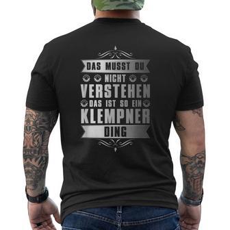 Das Ist So Ein Klempner Ding Spengler T-Shirt mit Rückendruck - Geschenkecke