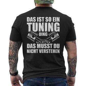 Das Ist So Ein Tuning Ding Tuner Car Screwdriver S T-Shirt mit Rückendruck - Geschenkecke