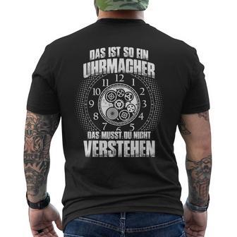 Das Ist So Ein Uhrmacher Ding T-Shirt mit Rückendruck - Geschenkecke